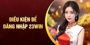 Lưu ý cần biết khi đăng nhập tài khoản 23win